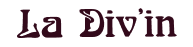 La Div'in